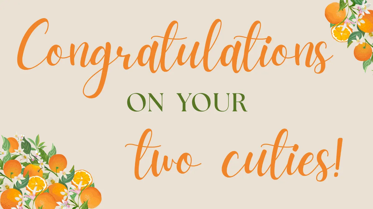 Twin Baby Shower Frame TV sign — Congratulations on your two cuties in orange script lettering with citrus and blossom illustrations